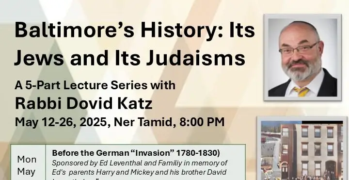 Baltimore's History: Its Jews and Its Judaism (Summer 2025)